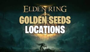 Elden Ring Golden Seeds