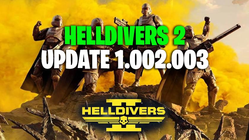 Helldivers 2 Update 1.002.003