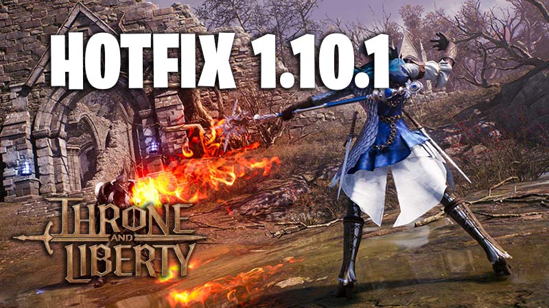 Throne and Liberty Update 1.10.1