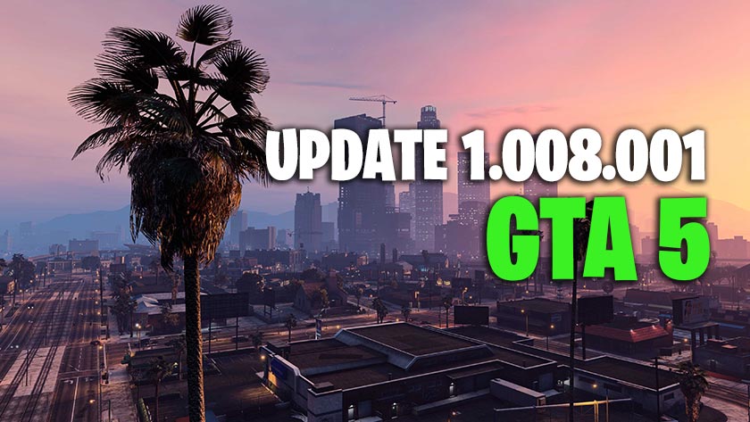 GTA 5 Update 1.008.001